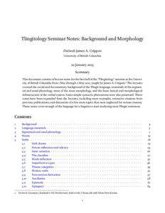 Tlingitology Seminar Notes: Background and Morphology Dzéiwsh James A. Crippen University of British Columbia