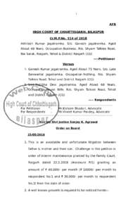 1  AFR HIGH COURT OF CHHATTISGARH, BILASPUR Cr.M.P.No. 514 of 2018 Akhilesh Kumar Jagatramka, S/o. Ganesh Jagatramka, Aged