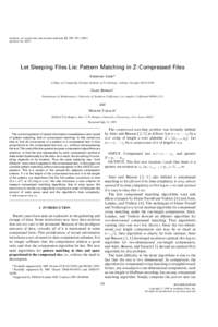 Journal of Computer and System Sciences  SS1389 journal of computer and system sciences 52, 299307[removed]article no[removed]Let Sleeping Files Lie: Pattern Matching in Z-Compressed Files Amihood Amir*