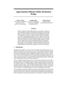 Approximately Efficient Online Mechanism Design David C. Parkes DEAS, Maxwell-Dworkin Harvard University