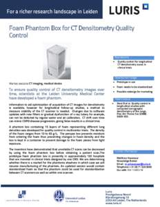 For a richer research landscape in Leiden  Foam Phantom Box for CT Densitometry Quality Control  Applications