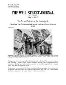 NY Culture  July 14, 2015 The Art and Activism of the Young Lords Three New York City venues look back at the Puerto Rican nationalist group