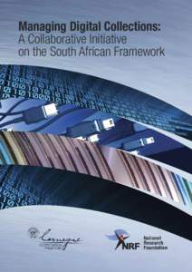 Managing Digital Collections: A Collaborative Initiative on the South African Framework 1