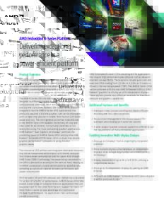 Computer hardware / Advanced Micro Devices / Computing / Video cards / ATI Technologies / AMD Accelerated Processing Unit / Heterogeneous System Architecture / System on a chip / AMD Eyefinity / DisplayPort / Unified Video Decoder / Radeon