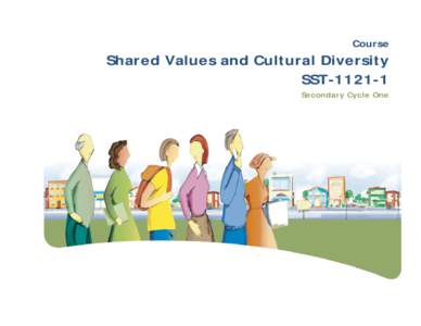 Course  Shared Values and Cultural Diversity SSTSecondary Cycle One
