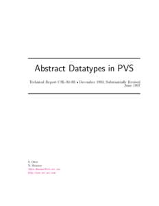 Abstract Datatypes in PVS Technical Report CSL-93-9R • December 1993, Substantially Revised June 1997 S. Owre N. Shankar