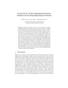 Count Me In: Viable Distributed Summary Statistics for Securing High-Speed Networks Johanna Amann1 , Seth Hall1,2 , and Robin Sommer1,2 1 2