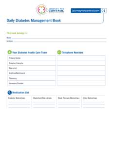 journeyforcontrol.com  Daily Diabetes Management Book This book belongs to Name Address