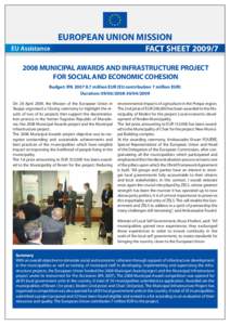 EUROPEAN UNION MISSION EU Assistance FACT SHEET[removed]MUNICIPAL AWARDS AND INFRASTRUCTURE PROJECT