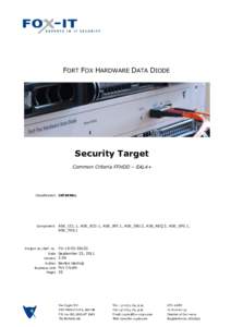 Security Target / Networking hardware / Unidirectional network / Crime prevention / Cryptography / Information governance / National security / Evaluation Assurance Level / Common Criteria / Protection Profile / Toe / Nexor