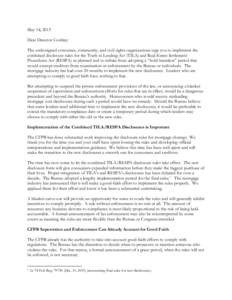 May 14, 2015 Dear Director Cordray: The undersigned consumer, community, and civil rights organizations urge you to implement the combined disclosure rules for the Truth in Lending Act (TILA) and Real Estate Settlement P