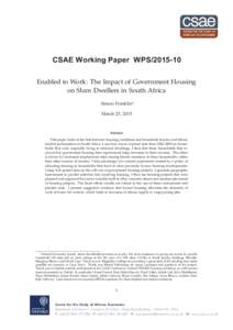Enabled to Work: The Impact of Government Housing on Slum Dwellers in South Africa