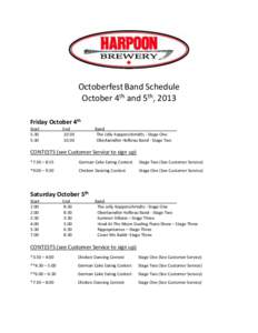 Octoberfest Band Schedule October 4th and 5th, 2013 Friday October 4th Start 5:30 5:30