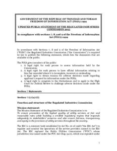 GOVERNMENT OF THE REPUBLIC OF TRINIDAD AND TOBAGO FREEDOM OF INFORMATION ACT (FOIAUPDATED PUBLIC STATEMENT OF THE REGULATED INDUSTRIES COMMISSION 2015 In compliance with sections 7, 8, and 9 of the Freedom of Info