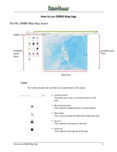 How to use DRRM Map App The PG: DRRM Map App Viewer Toolbar  Loaded Layers