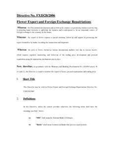 Directive No. FXDFlower Export and Foreign Exchange Repatriations Whereas the Floricultural development and growth in the country is a promising business activity that is attracting many investors to undertake t