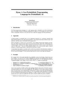 Dyna: A Non-Probabilistic Programming Language for Probabilistic AI Jason Eisner Department of Computer Science Johns Hopkins University