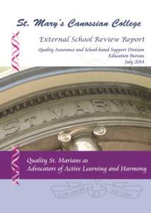 St. Mary’s Canossian College 嘉諾撒聖瑪利書院 External School Review Report 校外評核報告 External Review Period: 24, 26-28 March and 2 April 2014