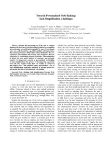 Towards Personalized Web-Tasking: Task Simplification Challenges Lorena Casta˜neda ∗†‡ , Hausi A. M¨uller ∗† , Norha M. Villegas‡∗ Department of Computer Science. University of Victoria. Victoria, Canada 