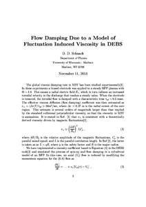 Flow Damping Due to a Model of Fluctuation Induced Viscosity in DEBS D. D. Schnack Department of Physics University of Wisconsin - Madison Madison, WI 53706