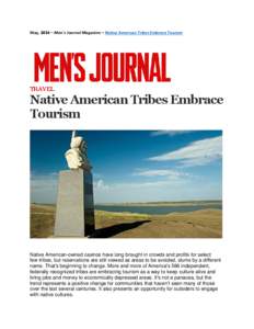 May, 2014 – Men’s Journal Magazine – Native American Tribes Embrace Tourism  TRAVEL Native American Tribes Embrace Tourism