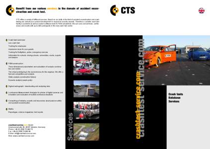 Benefit from our various services in the domain of accident reconstruction and crash test.  CTS Live crash test Training for employees