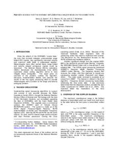 P2.9 NEW SCIENCE FOR THE WSR-88D: IMPLEMENTING A MAJOR MODE ON THE SIGMET RVP8 Darcy S. Saxion*, R. D. Rhoton, R.L.Ice, and G. T. McGehee RS Information Systems, Inc. Norman, Oklahoma D. A. Warde SI International, Norman