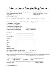 International Storytelling Center Please fill in the form then print and mail or fax to International Storytelling Center 116 W Main St Jonesborough, TN 37659