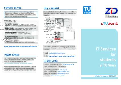 Software Service Discounted Software for students of TU Wien, without printed documentation, only for non-commercial use, available for download. Help / Support Service Center: Monday to Friday, 8 a.m to 5 p.m.
