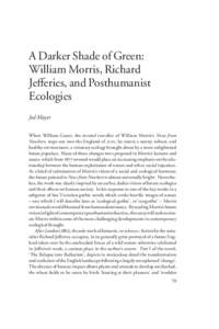 A Darker Shade of Green: William Morris, Richard JeVeries, and Posthumanist Ecologies Jed Mayer When William Guest, the mental traveller of William Morris’s News from