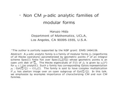 ∗  Non CM p-adic analytic families of modular forms Haruzo Hida Department of Mathematics, UCLA,