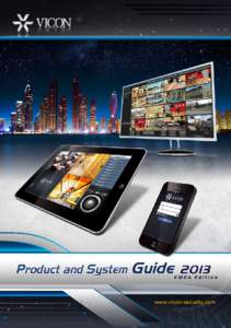 www.vicon-security.com  About Vicon Vicon Industries designs, manufactures and supports a complete line of network security software and