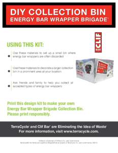 Upcycling / LUNA Bar / Wrapper / Biology / Environment / Tom Szaky / Dietary supplements / Clif Bar / TerraCycle