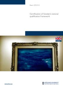 Report 2012:12 R  Certification of Sweden’s national qualification framework  In English