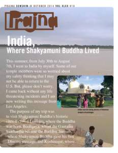 PRAJNA SENSHIN-JI OCTOBER 2014 VOL XLXX #10  India, Where Shakyamuni Buddha Lived This summer, from July 30th to August