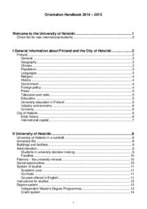 Orientation Handbook 2014 – 2015  Welcome to the University of Helsinki ........................................................ 1 Check list for new international students .............................................