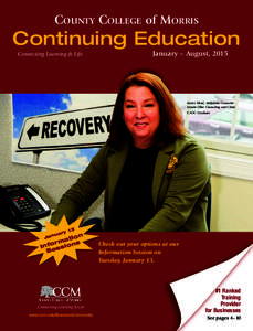 County College of Morris  Continuing Education Connecting Learning & Life  January – August, 2015