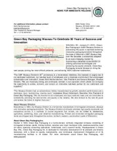 Green Bay Packaging Inc. NEWS FOR IMMEDIATE RELEASE For additional information, please contact: Scott Aschenbrenner 