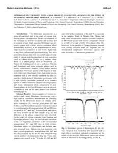 Modern Analytical Methods I[removed]pdf MÖSSBAUER SPECTROSCOPY WITH A HIGH VELOCITY RESOLUTION: ADVANCES IN THE STUDY OF METEORITIC IRON-BEARING MINERALS. M. I. Oshtrakh1,2, A. A. Maksimova1, M. V. Goryunov1,2, G. 