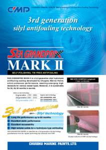 CHUGOKU MARINE PAINTS, World leaders in Tin Free Anti-Fouling Technology  3rd generation silyl antifouling technology