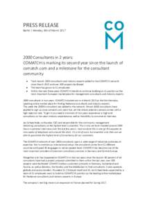 PRESS RELEASE Berlin | Monday, 6th of MarchConsultants in 2 years: COMATCH is marking its second year since the launch of comatch.com and a milestone for the consultant