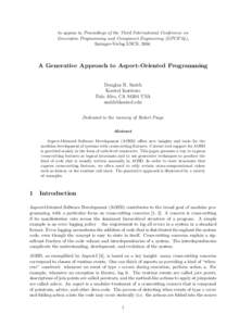 to appear in Proceedings of the Third International Conference on Generative Programming and Component Engineering (GPCE’04), Springer-Verlag LNCS, 2004. A Generative Approach to Aspect-Oriented Programming Douglas R. 