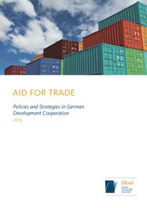AID FOR TRADE Policies and Strategies in German Development Cooperation 2015  Abstract