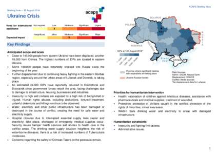 ACAPS Briefing Note Briefing Note – 18 August 2014 Ukraine Crisis Need for international Not required assistance