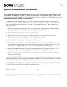 Form 105–011 Rev[removed]Information Technology Employee Ethics Agreement  Access to the Virginia Community College System’s (VCCS) local and wide-area computer systems imposes certain