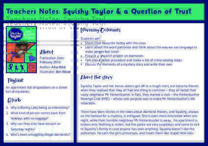 Teachers Notes: Squishy Taylor & a Question of Trust Learning Outcomes About Publication Date: February 2016