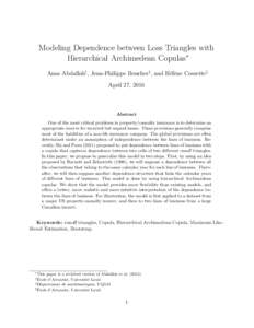 Modeling Dependence between Loss Triangles with Hierarchical Archimedean Copulas∗ Anas Abdallah†, Jean-Philippe Boucher‡, and Hélène Cossette§ April 27, 2016  Abstract