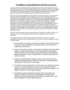 STATEMENT OF CORE PRINCIPLES FOR WCAR FOLLOW UP In 2001, more than three thousand people participated in the Non-Governmental Forum of the United Nations third World Conference against Racism, Discrimination, Xenophobia 