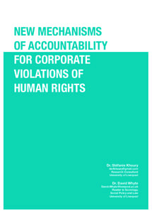 NEW MECHANISMS OF ACCOUNTABILITY FOR CORPORATE VIOLATIONS OF HUMAN RIGHTS