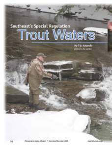 Southeast’s Special Regulation  Trout Waters by Vic Attardo photos by the author